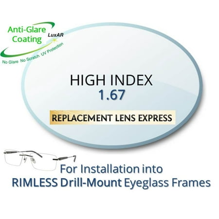Single Vision High Index 1.67 Prescription Eyeglass Lenses, Left and Right (One Pair), for installation into your own Rimless (drill-mounted) Frames, Anti-Scratch Coating & Anti-Glare Coating