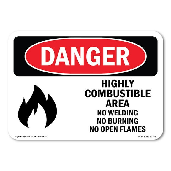 OSHA Danger Sign - Highly Combustible Area No Welding Burning | Decal | Protect Your Business, Construction Site, Shop Area |  Made in The USA
