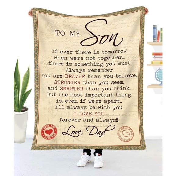 Son If Ever There Is Tomorrow When We're Not Together From Dad - Blanket, 50x60in Fleece Blanket