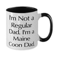 thumbnail image 2 of Reusable Maine Coon Cat, I'm Not a Regular Dad. I'm a Maine Coon Dad, Holiday Two Tone 11oz Mug For Maine Coon Cat, 2 of 2