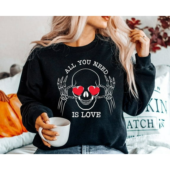 All You Need Is Love Sweatshirt, Valentine Skull Sweatshirt, Funny Valentine Sweatshirt, Hello Valentine Sweatshirt, Valentine Sweatshirt, Be Mine Sweatshirt, Love Sweatshirt