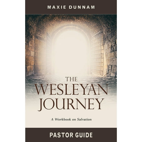 The Wesleyan Journey Pastor Guide: A Workbook on Salvation, (Paperback)