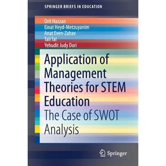 Pre-Owned Springerbriefs in Education: Application of Management Theories for Stem Education: The Case of Swot Analysis (Paperback)