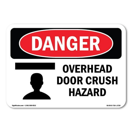 SignMission OS-DS-D-1014-L-1720 OSHA Danger Sign - Overhead Door Crush Hazard