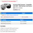 thumbnail image 2 of Accessory Belt Tensioner - Compatible with 2003 - 2008 Sterling Truck Acterra 2004 2005 2006 2007, 2 of 2