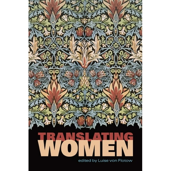 Perspectives on Translation Translating Women, (Paperback)
