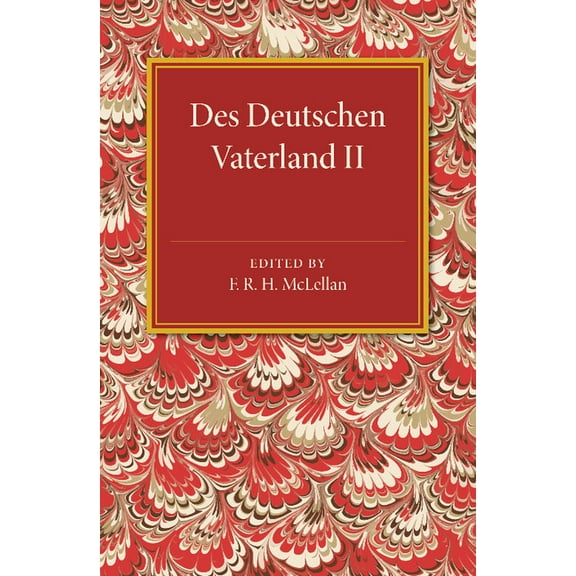 Des Deutschen Vaterland: Volume 2, (Paperback)