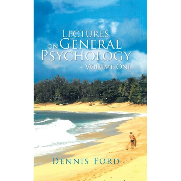 Lectures on General Psychology Volume One (Hardcover)