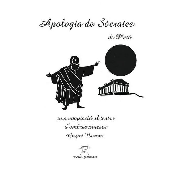 Apologia de Sòcrates. Una adaptació al teatre d'ombres xineses, (Paperback)