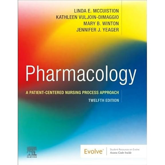 Pre-Owned Pharmacology: A Patient-Centered Nursing Process Approach (Paperback) by Linda E McCuistion, Kathleen Vuljoin Dimaggio, Mary B Winton