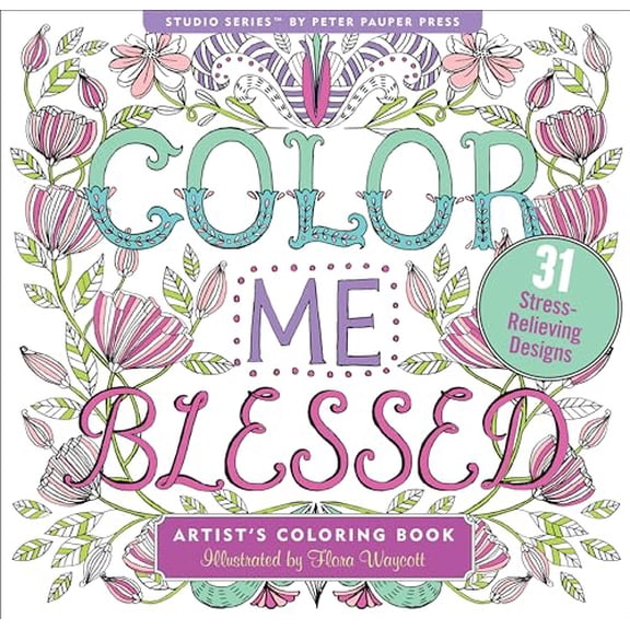 Pre-Owned Color Me Blessed Adult Coloring Book (31 Stress-Relieving Designs) (Paperback) 1441321225 9781441321220