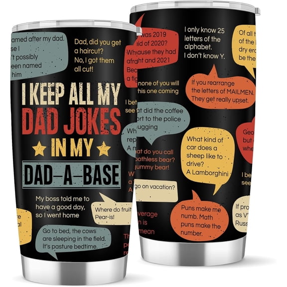 Funny Dad Joke Birthday Gifts - Cool Father’s Day Gift Ideas, Happy Birthday Dad Gifts from Daughter or Son, Christmas Day Gifts for Dad Who Want Nothing, New Dad Gifts 20oz Tumbler