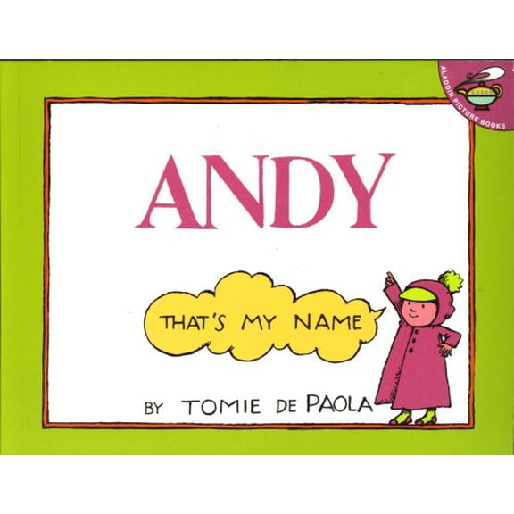 Pre-Owned Andy, That's My Name (Paperback) 0689826974 9780689826979