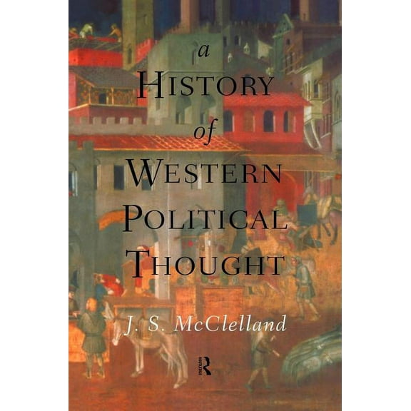A History of Western Political Thought, (Hardcover)