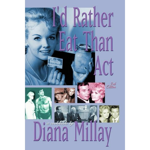I'd Rather Eat Than Act : 2nd Edition (Edition 2) (Paperback)