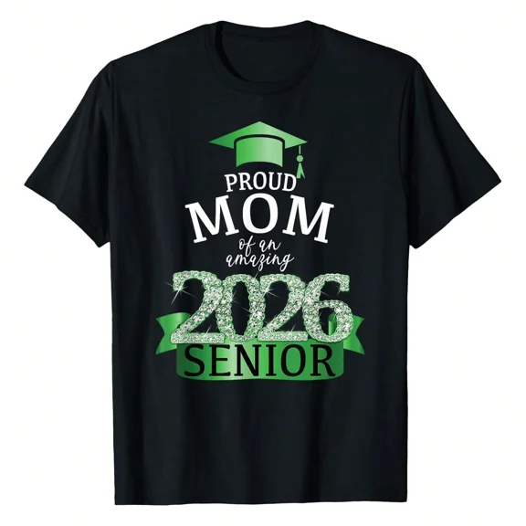 Proud Mom Class of 2026 Senior Graduation T-Shirt, Sparkling Green Graphic Tee for High School College Graduate Parent, Retro Family Celebration Apparel