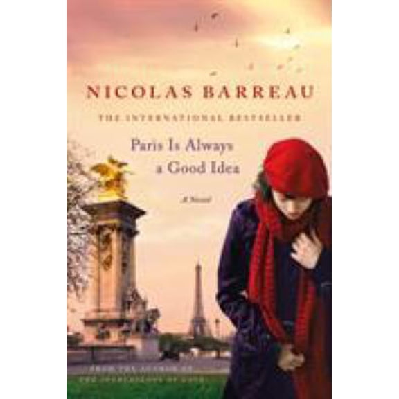 Pre-Owned Paris Is Always a Good Idea (Paperback) 1250072778 9781250072771