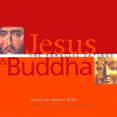 thumbnail image 1 of Jesus and Buddha: The Parallel Sayings, 1 of 3