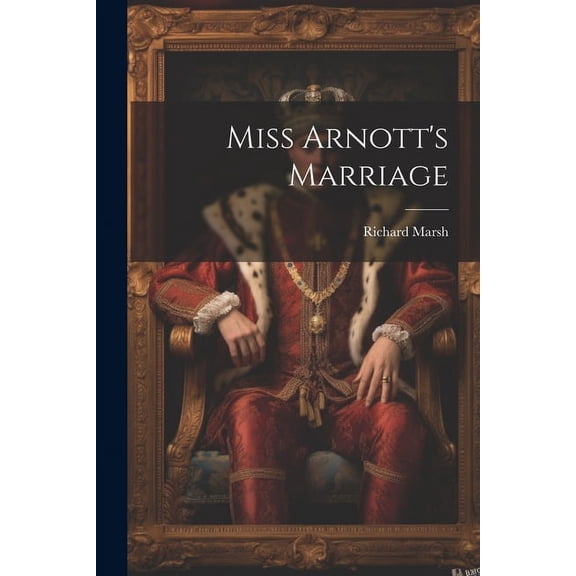 Miss Arnott's Marriage, (Paperback)