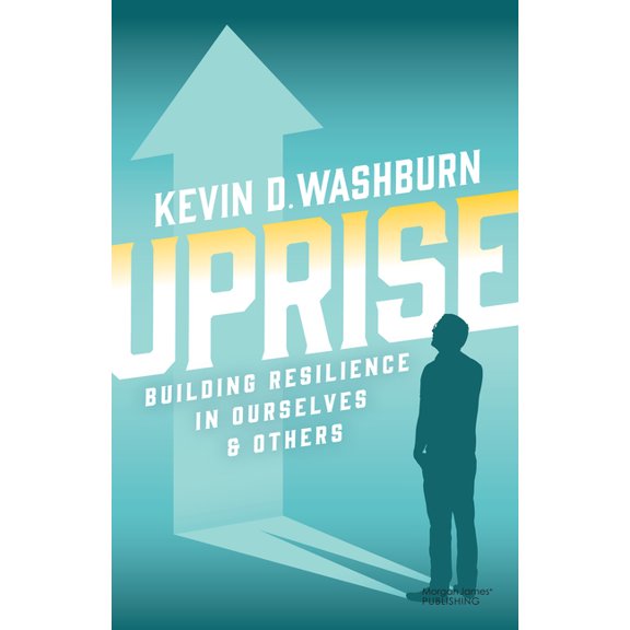 Uprise: Building Resilience in Ourselves & Others, (Paperback)