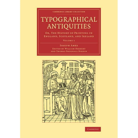 Typographical Antiquities - Volume 1, (Paperback)