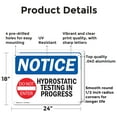 thumbnail image 2 of (2 Pack) Hydrostatic Testing In Progress OSHA Notice Sign 24 Inch X 18 Inch Indoor / Outdoor Rust-Free Aluminum Metal Signs for Workplace, Workshop, and Construction Site, Made in the, 2 of 8