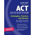 thumbnail image 1 of Pre-Owned Kaplan ACT 2010: Strategies, Practice, and Review (Paperback) 1419553267 9781419553264, 1 of 1