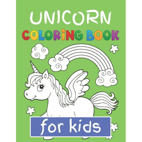 Unicorn Coloring Book for Kids: Featuring Various Unicorn Designs Filled with Stress Relieving Patterns - Lovely Coloring Book Designed Interior (8.5" x 11") (Coloring Books for Girls, Children's & Ki