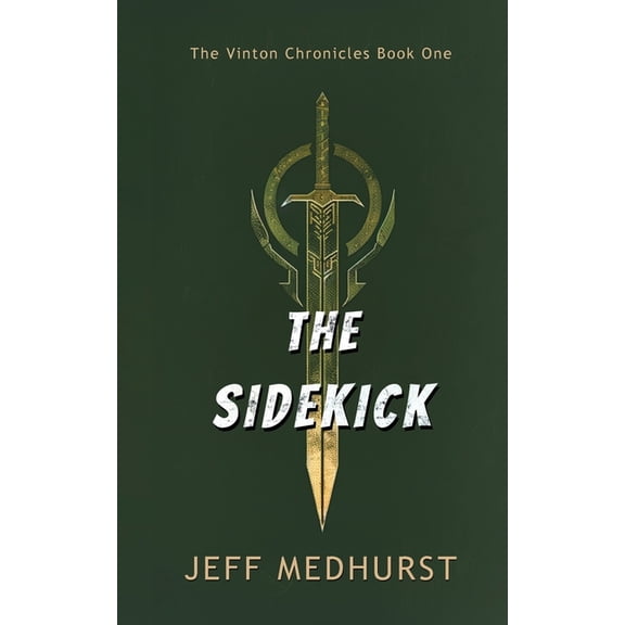 The Vinton Chronicles The Sidekick, Book 1, (Paperback)