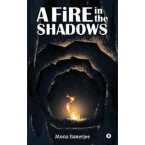 A Fire in the Shadows, (Paperback)