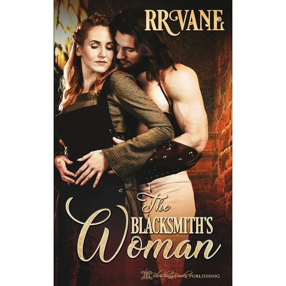 The Blacksmiths Woman  Her Stern Husband   Paperback  R.R. Vane