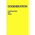 thumbnail image 1 of Dynamics and Treatment: Cogeneration--Combined Heat and Power (Chp) : Thermodynamics and Economics (Book), 1 of 1
