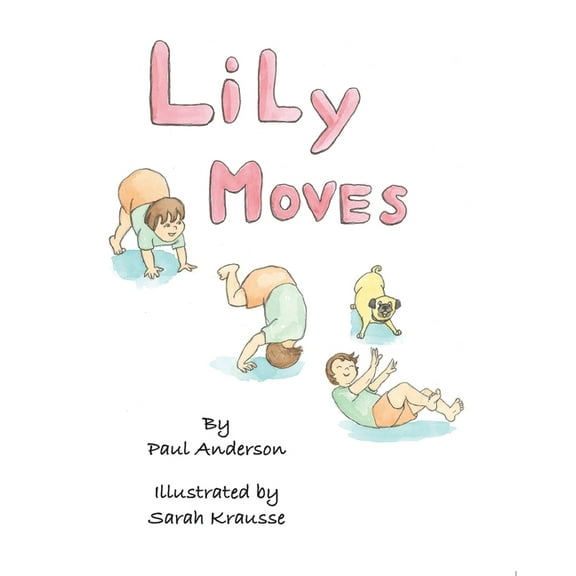Lily Moves, (Paperback)