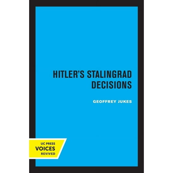 Hitler's Stalingrad Decisions, (Paperback)