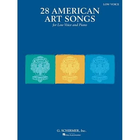 28 American Art Songs : Low Voice and Piano