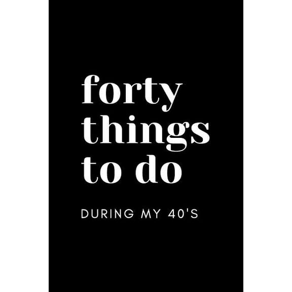 40 Things to Do During My 40's, (Paperback)