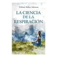 thumbnail image 1 of La ciencia de la respiración Prana William Walker Atkinson, 1 of 2