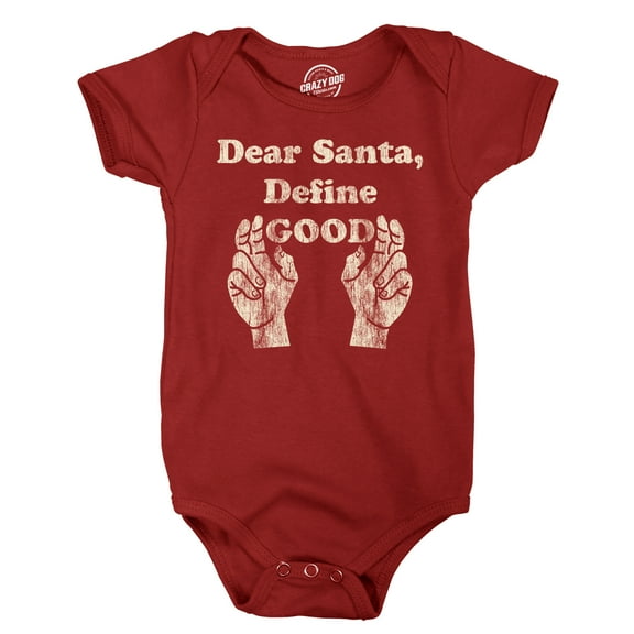 Dear Santa Define Good Baby Bodysuit Funny Sarcastic Christmas Graphic Novelty Jumper For Infants
