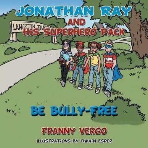 Jonathan Ray et Sa Meute de Super-Héros: Soyez Sans Intimidation