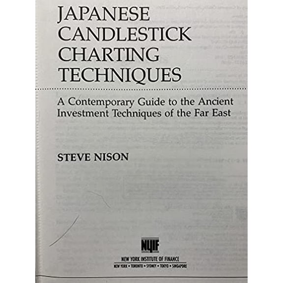 Pre-Owned Japanese Candlestick Charting Techniques: A Contemporary Guide to the Ancient Investment Techniques of the Far East, 9780139316500, 0139316507, Hardcover, Later Printing Used edition