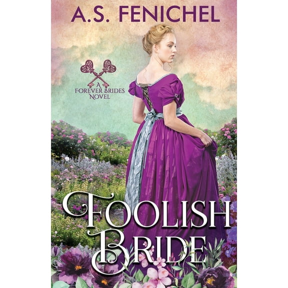 Forever Brides Foolish Bride, Book 2, (Paperback)