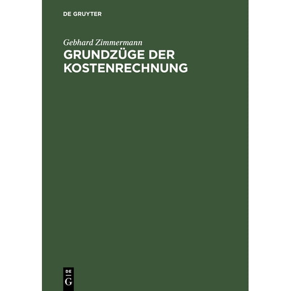 GrundzÃ¼ge Der Kostenrechnung, (Hardcover)