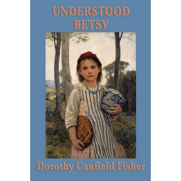 Understood Betsy, (Paperback)