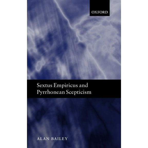 Sextus Empiricus and Pyrrhonean Scepticism, (Hardcover)