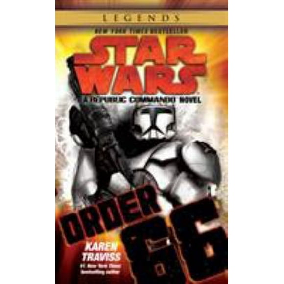 Order 66: Star Wars Legends (Republic Commando) : A Republic Commando Novel 9780345513854 Used / Pre-owned