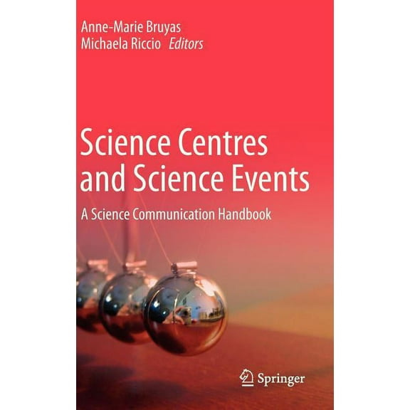 Science Centres and Science Events: A Science Communication Handbook, (Hardcover)