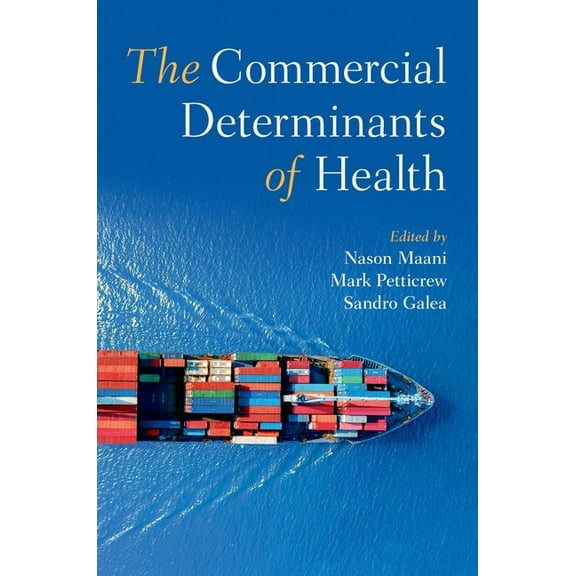 The Commercial Determinants of Health, (Paperback)