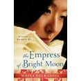 thumbnail image 2 of Empress of Bright Moon, Weina Dai Randel Paperback, 2 of 2