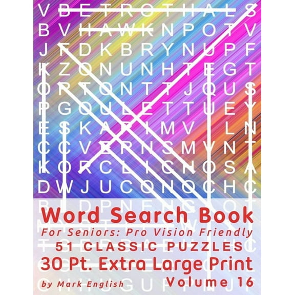 Word Search Book For Seniors: Pro Vision Friendly, 51 Classic Puzzles, 30 Pt. Extra Large Print, Vol (Paperback) by Mark English