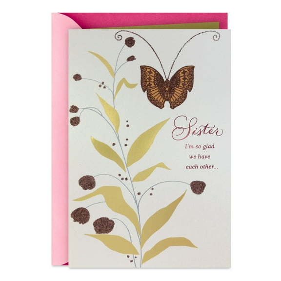 Hallmark Birthday Card for Sister (Glad We Have Each Other)